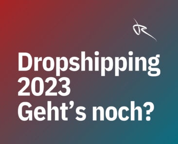 Dropshipping 2023 Geht’s noch
